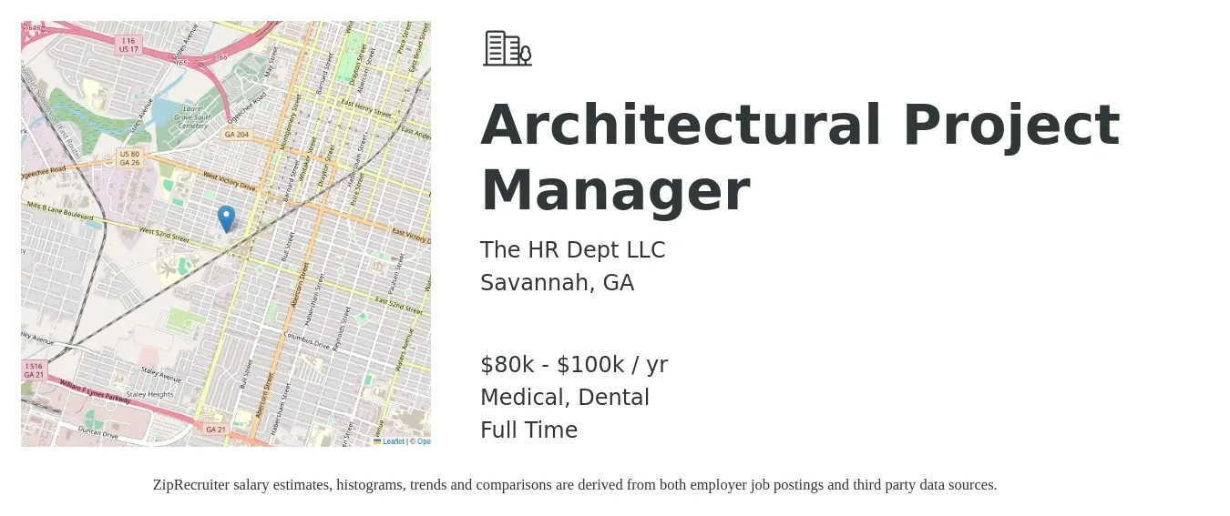 The HR Dept LLC job posting for a Architectural Project Manager in Savannah, GA with a salary of $80,000 to $100,000 Yearly and benefits including medical, retirement, and dental with a map of Savannah location.