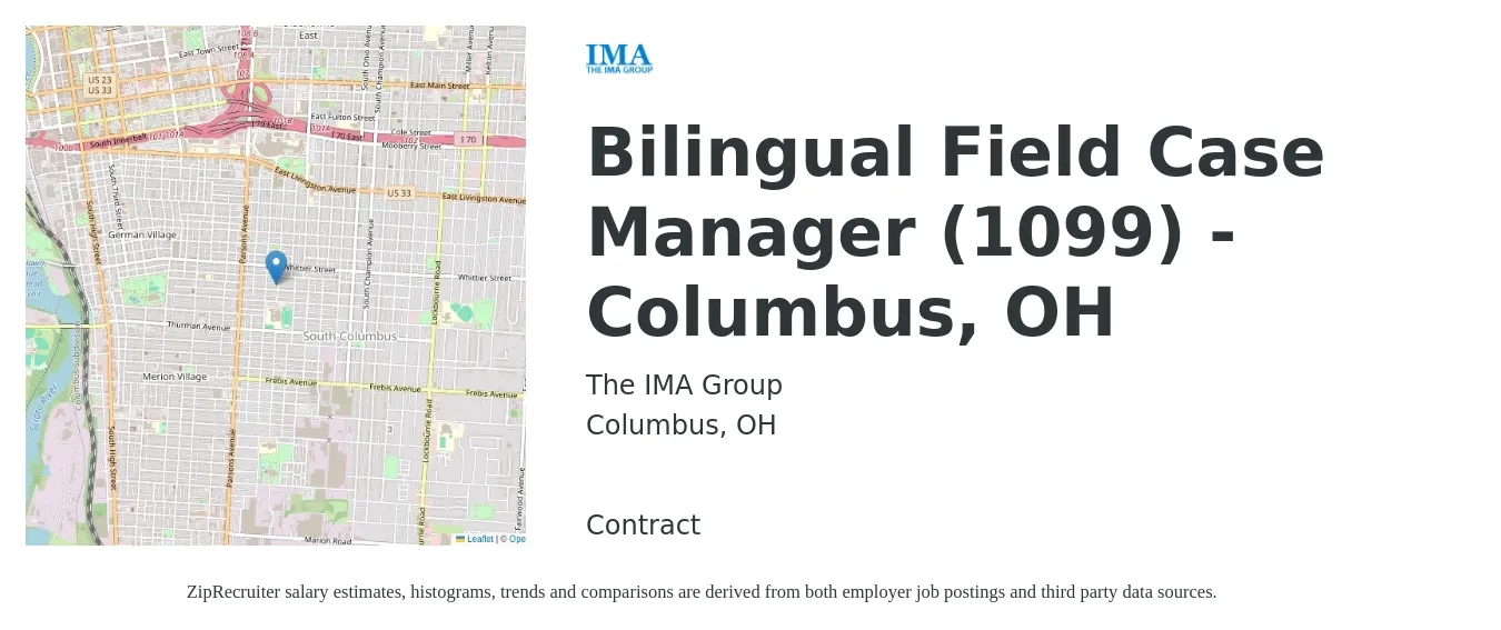 The IMA Group job posting for a Bilingual Field Case Manager (1099) -Columbus, OH in Columbus, OH with a salary of $74,900 to $91,800 Yearly with a map of Columbus location.