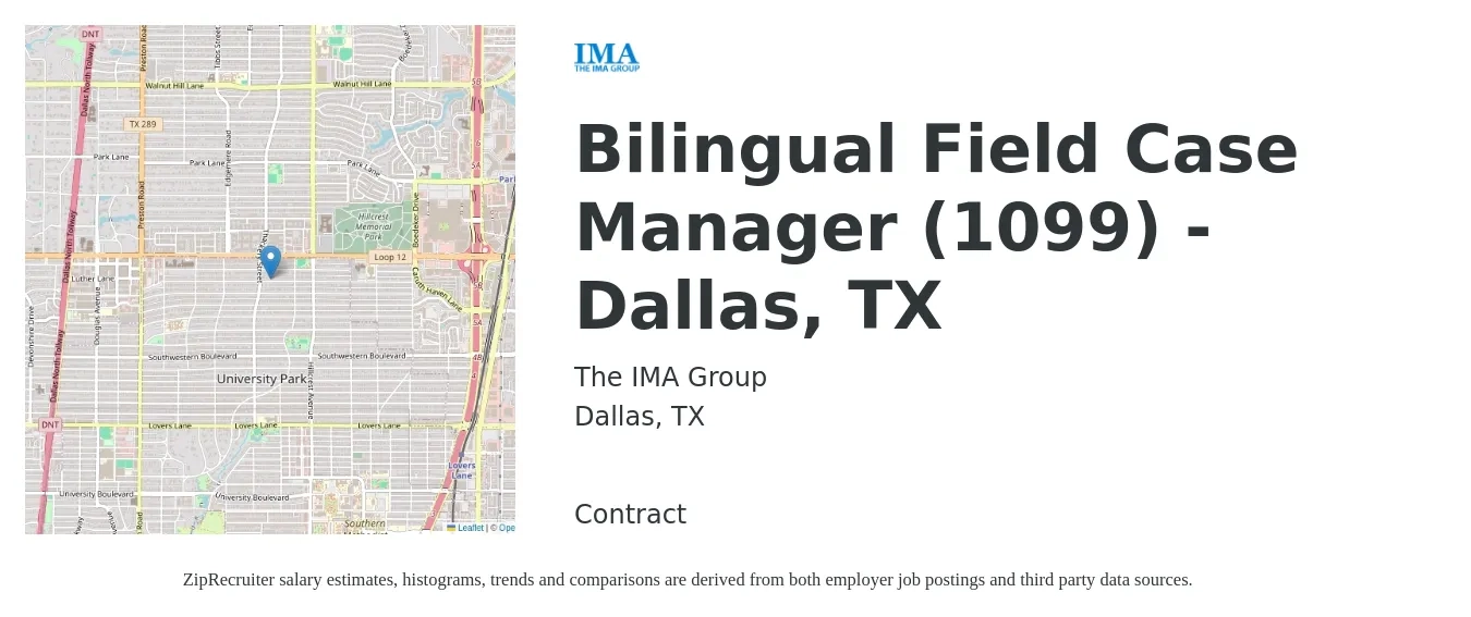 The IMA Group job posting for a Bilingual Field Case Manager (1099) -Dallas, TX in Dallas, TX with a salary of $19 to $24 Hourly with a map of Dallas location.