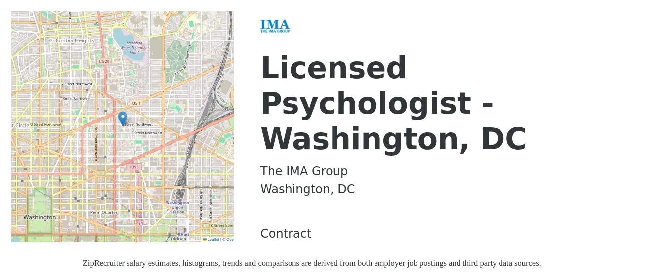 The IMA Group job posting for a Licensed Psychologist - Washington, DC in Washington, DC with a salary of $103,300 to $160,900 Yearly with a map of Washington location.