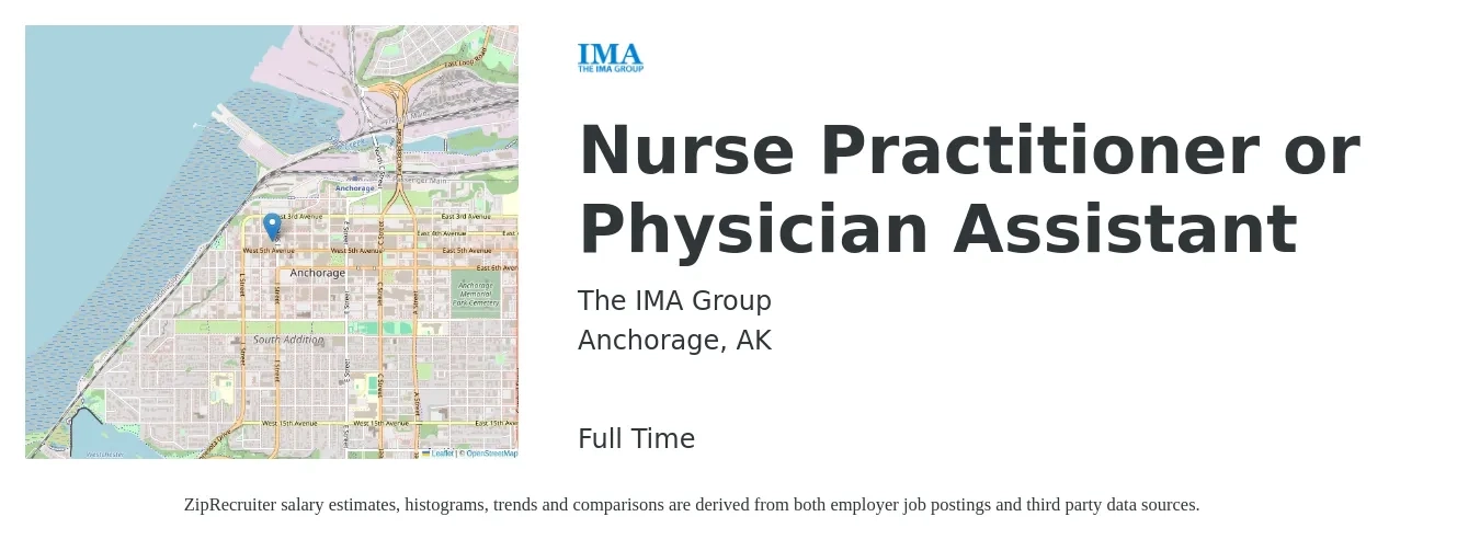 The IMA Group job posting for a Nurse Practitioner or Physician Assistant in Anchorage, AK with a salary of $120,000 Yearly with a map of Anchorage location.