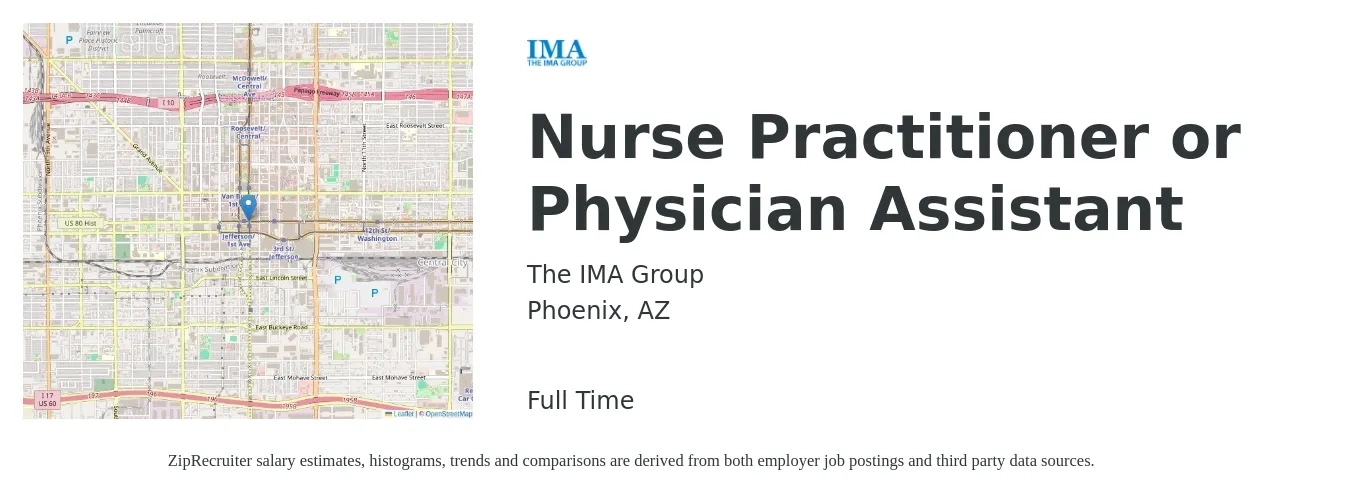 The IMA Group job posting for a Nurse Practitioner or Physician Assistant in Phoenix, AZ with a salary of $103,200 to $133,500 Yearly with a map of Phoenix location.