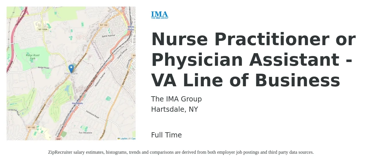 The IMA Group job posting for a Nurse Practitioner or Physician Assistant - VA Line of Business in Hartsdale, NY with a salary of $112,700 to $145,800 Yearly with a map of Hartsdale location.