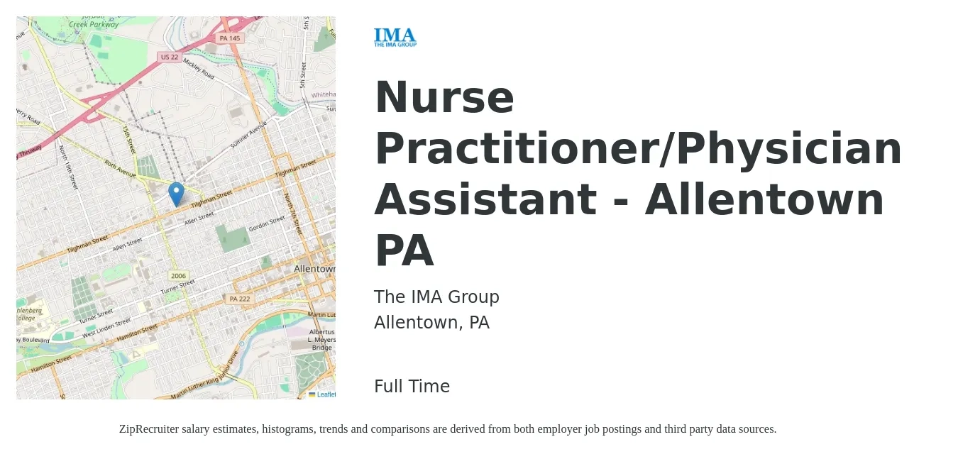 The IMA Group job posting for a Nurse Practitioner/Physician Assistant - Allentown PA in Allentown, PA with a salary of $108,000 to $139,600 Yearly with a map of Allentown location.