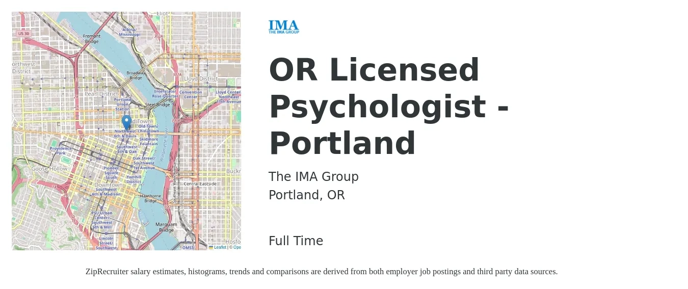 The IMA Group job posting for a OR Licensed Psychologist - Portland in Portland, OR with a salary of $92,800 to $236,500 Yearly with a map of Portland location.