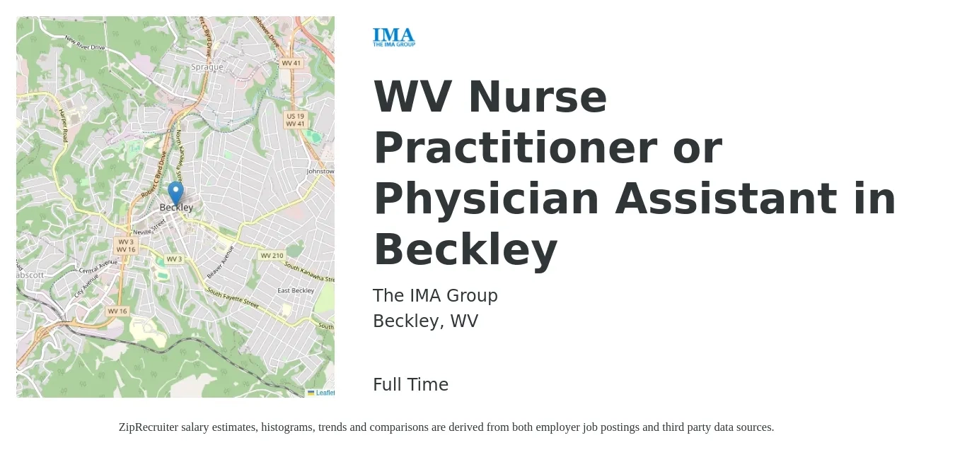 The IMA Group job posting for a WV Nurse Practitioner or Physician Assistant in Beckley in Beckley, WV with a salary of $108,100 to $139,800 Yearly with a map of Beckley location.