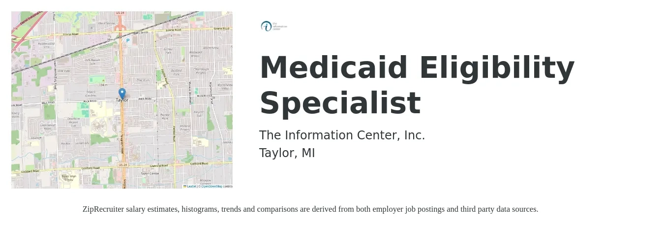 The Information Center, Inc. job posting for a Medicaid Eligibility Specialist in Taylor, MI with a salary of $41,800 to $58,900 Yearly with a map of Taylor location.