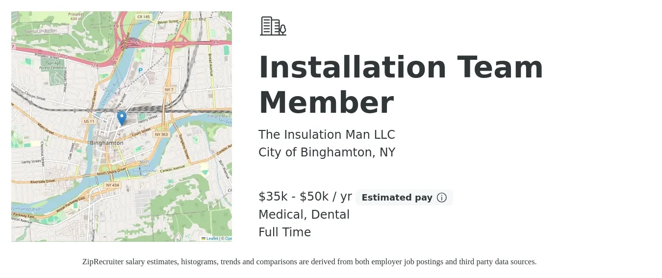 The Insulation Man LLC job posting for a Installation Team Member in City of Binghamton, NY with a salary of $35,000 to $50,000 Yearly and benefits including dental, and medical with a map of City of Binghamton location.