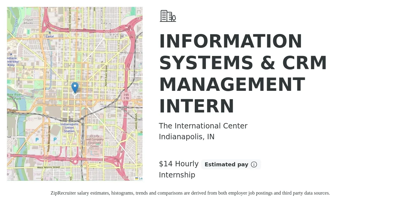 The International Center job posting for a INFORMATION SYSTEMS & CRM MANAGEMENT INTERN in Indianapolis, IN with a salary of $15 Hourly with a map of Indianapolis location.