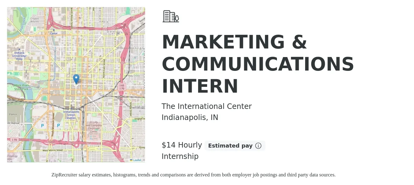 The International Center job posting for a MARKETING & COMMUNICATIONS INTERN in Indianapolis, IN with a salary of $15 Hourly with a map of Indianapolis location.