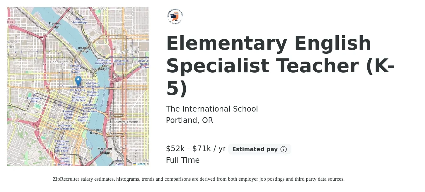 The International School job posting for a Elementary English Specialist Teacher (K-5) in Portland, OR with a salary of $52,900 to $71,000 Yearly with a map of Portland location.
