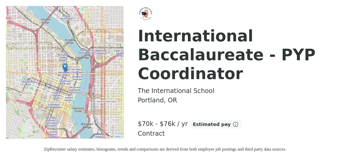 The International School job posting for a International Baccalaureate - PYP Coordinator in Portland, OR with a salary of $70,000 to $76,000 Yearly with a map of Portland location.