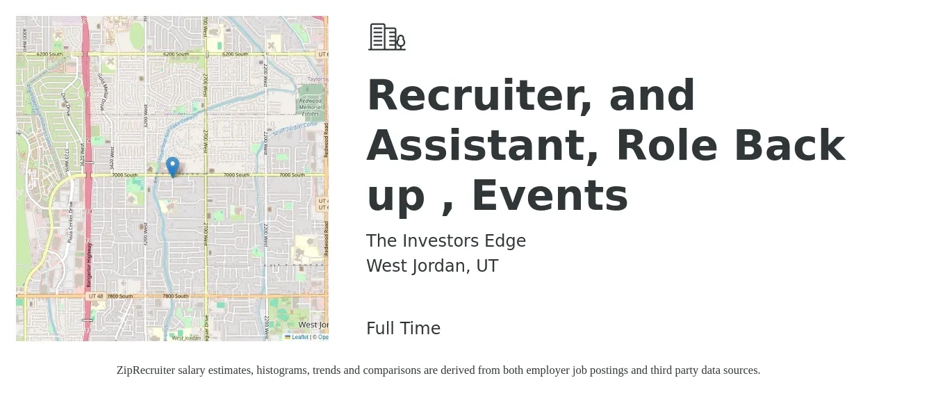 The Investors Edge job posting for a Recruiter, and Assistant, Role Back up , Events in West Jordan, UT with a salary of $50,000 to $75,000 Yearly with a map of West Jordan location.