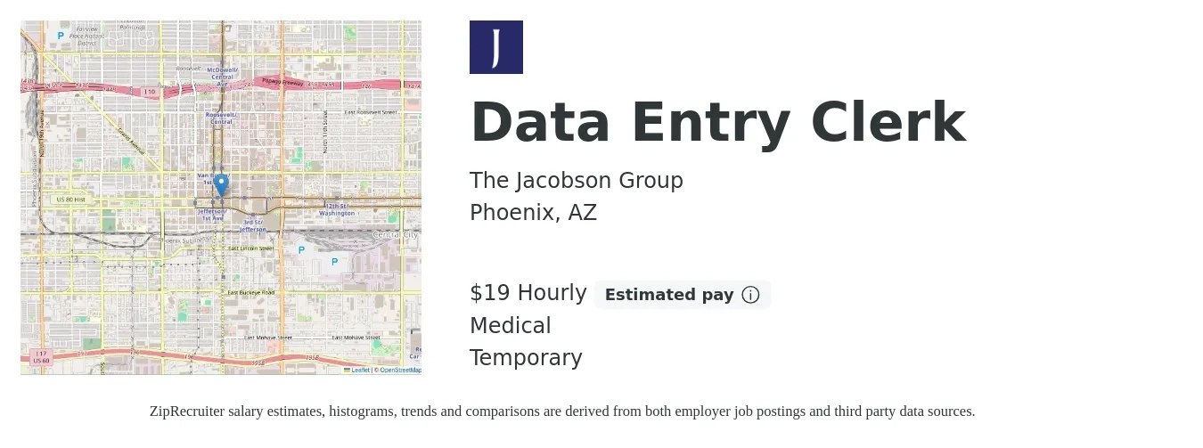 The Jacobson Group job posting for a Data Entry Clerk in Phoenix, AZ with a salary of $20 Hourly and benefits including medical with a map of Phoenix location.