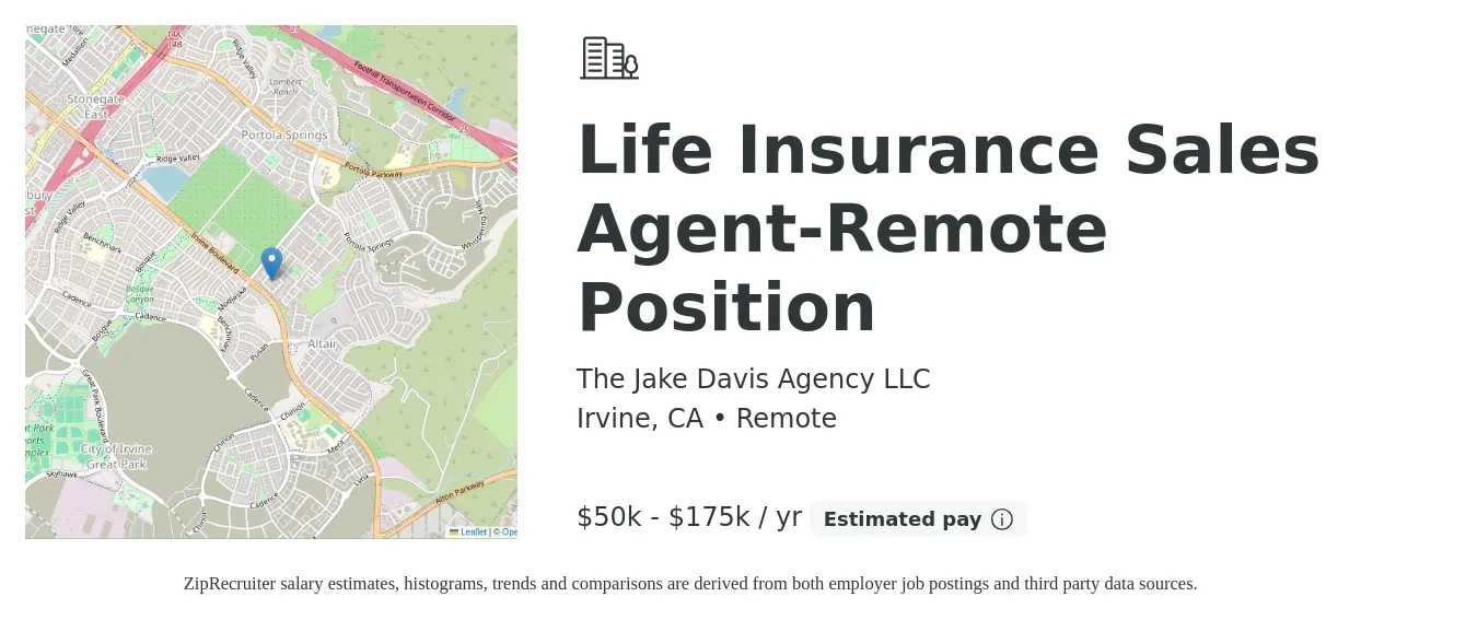 The Jake Davis Agency LLC job posting for a Life Insurance Sales Agent-Remote Position in Irvine, CA with a salary of $50,000 to $175,000 Yearly with a map of Irvine location.