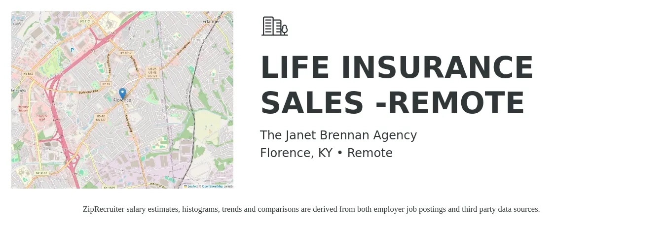 The Janet Brennan Agency job posting for a LIFE INSURANCE SALES -REMOTE in Florence, KY with a salary of $50,000 Yearly with a map of Florence location.