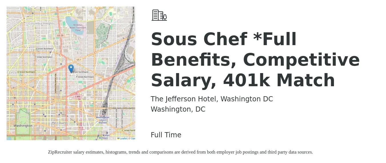 The Jefferson Hotel, Washington DC job posting for a Sous Chef *Full Benefits, Competitive Salary, 401k Match in Washington, DC with a salary of $56,500 to $76,200 Yearly with a map of Washington location.