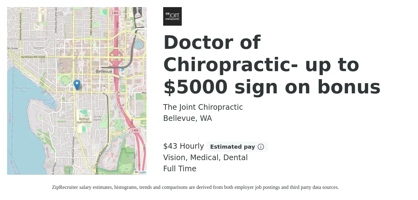 The Joint Chiropractic job posting for a Doctor of Chiropractic- up to $5000 sign on bonus in Bellevue, WA with a salary of $45 Hourly (plus commission) and benefits including dental, life_insurance, medical, pto, retirement, and vision with a map of Bellevue location.
