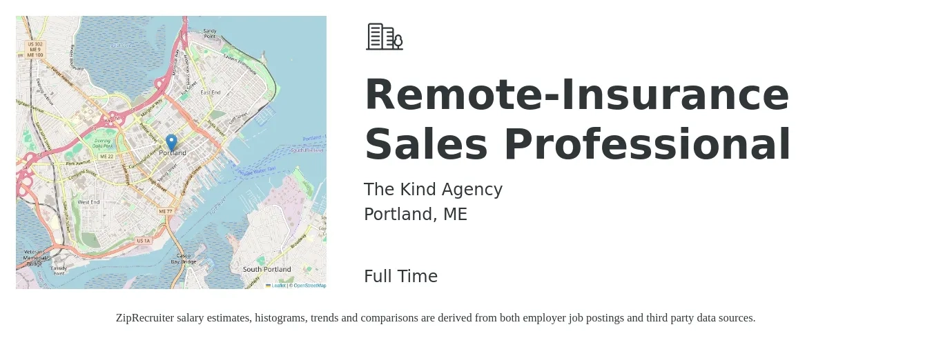 The Kind Agency job posting for a Remote-Insurance Sales Professional in Portland, ME with a salary of $54,200 to $98,700 Yearly with a map of Portland location.