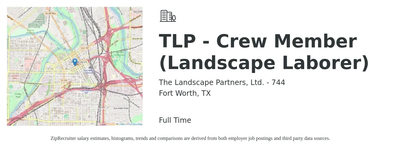 The Landscape Partners, Ltd. - 744 job posting for a TLP - Crew Member (Landscape Laborer) in Fort Worth, TX with a salary of $15 to $18 Hourly with a map of Fort Worth location.