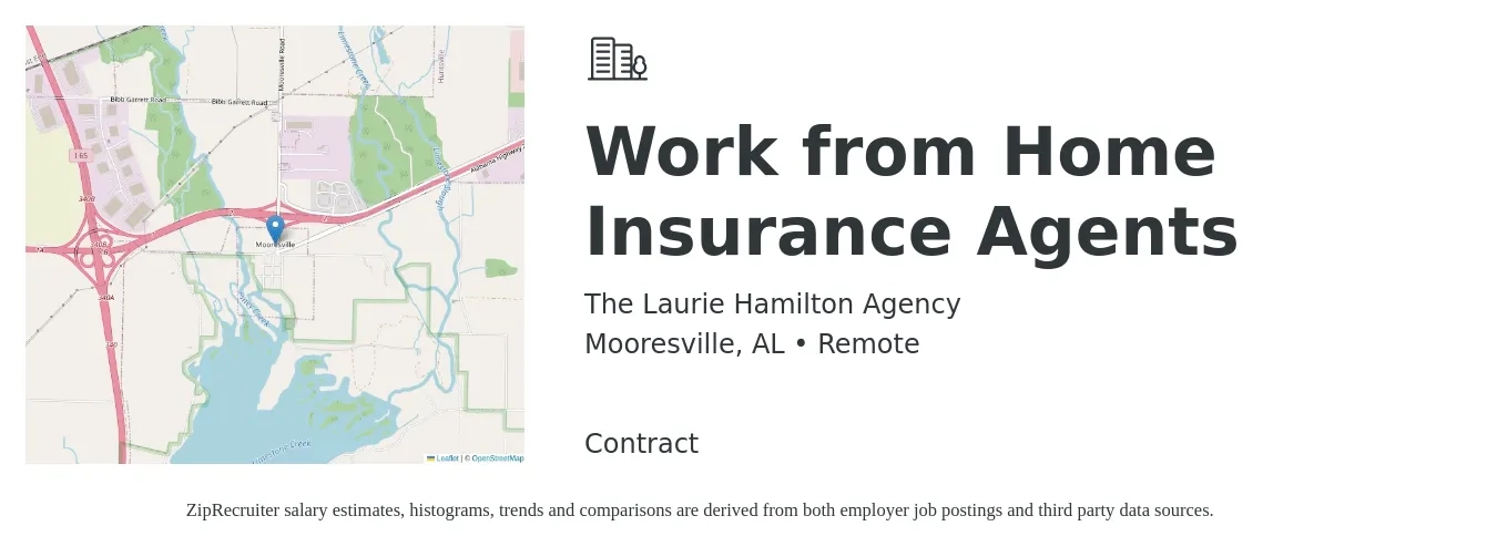 The Laurie Hamilton Agency job posting for a Work from Home Insurance Agents in Mooresville, AL with a salary of $92,900 to $120,500 Yearly with a map of Mooresville location.