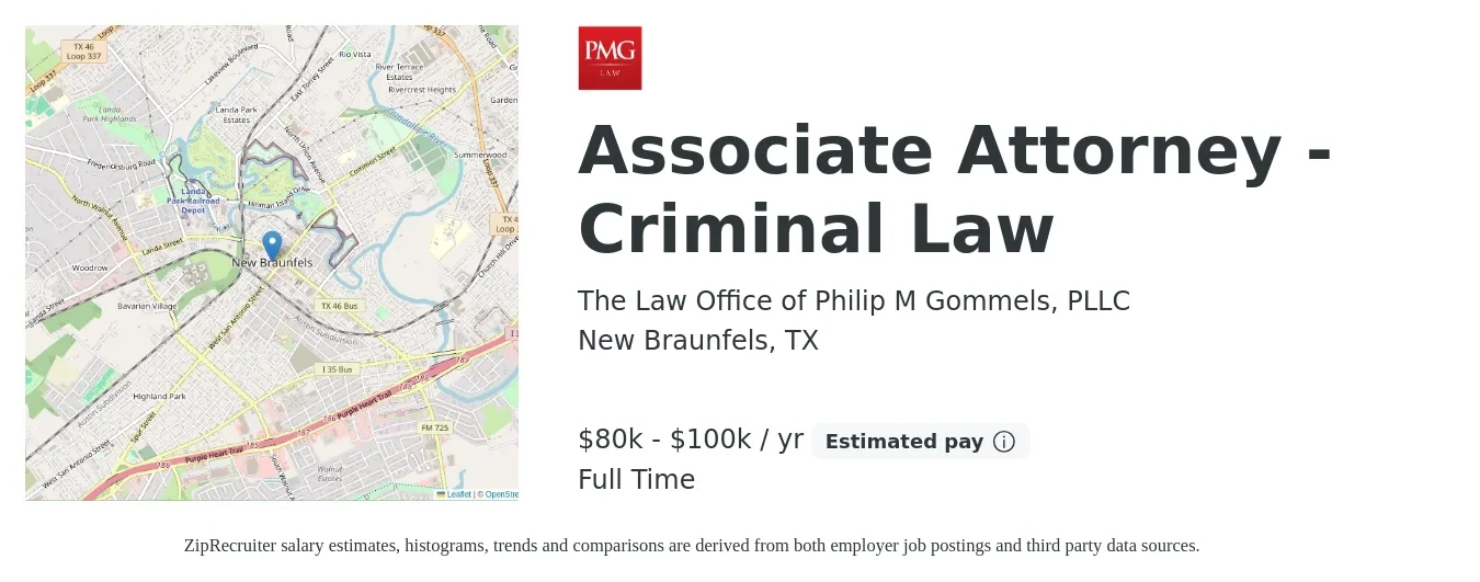 The Law Office of Philip M Gommels, PLLC job posting for a Associate Attorney - Criminal Law in New Braunfels, TX with a salary of $80,000 to $100,000 Yearly with a map of New Braunfels location.