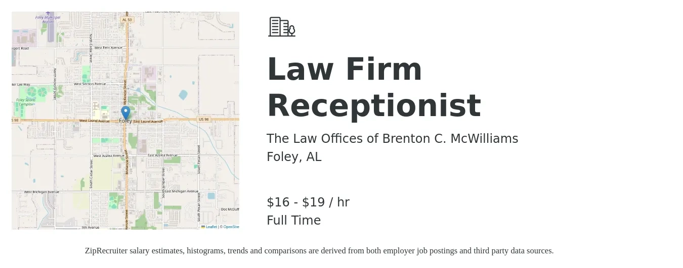 The Law Offices of Brenton C. McWilliams job posting for a Law Firm Receptionist in Foley, AL with a salary of $17 to $20 Hourly with a map of Foley location.