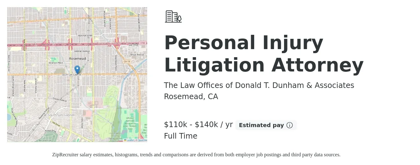 The Law Offices of Donald T. Dunham & Associates job posting for a Personal Injury Litigation Attorney in Rosemead, CA with a salary of $110,000 to $140,000 Yearly with a map of Rosemead location.