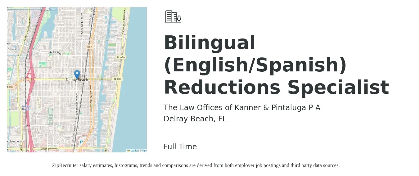 The Law Offices of Kanner & Pintaluga P A job posting for a Bilingual (English/Spanish) Reductions Specialist in Delray Beach, FL with a salary of $16 to $21 Hourly with a map of Delray Beach location.