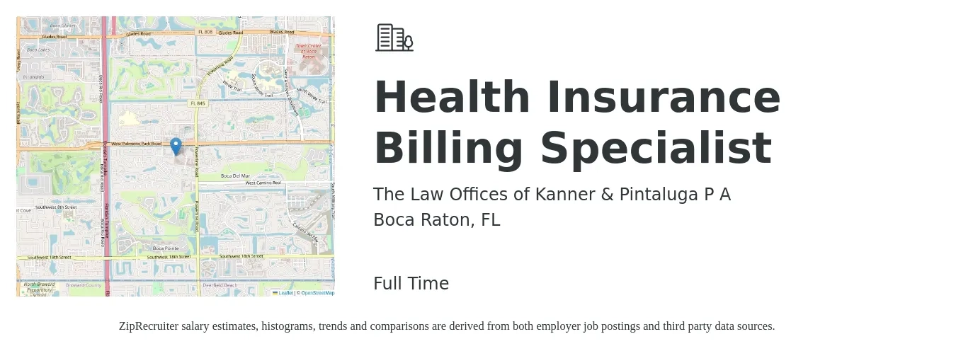 The Law Offices of Kanner & Pintaluga P A job posting for a Health Insurance Billing Specialist in Boca Raton, FL with a salary of $15 to $22 Hourly with a map of Boca Raton location.