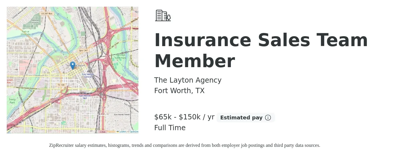 The Layton Agency job posting for a Insurance Sales Team Member in Fort Worth, TX with a salary of $65,000 to $150,000 Yearly with a map of Fort Worth location.