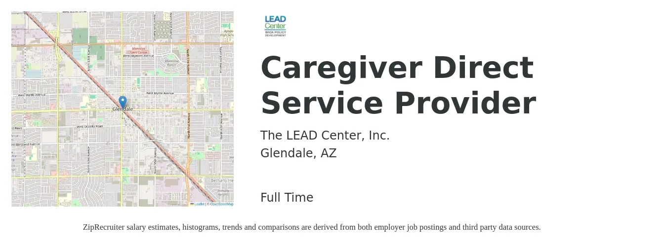 The LEAD Center, Inc. job posting for a Caregiver Direct Service Provider in Glendale, AZ with a salary of $14 to $16 Hourly and benefits including pto with a map of Glendale location.