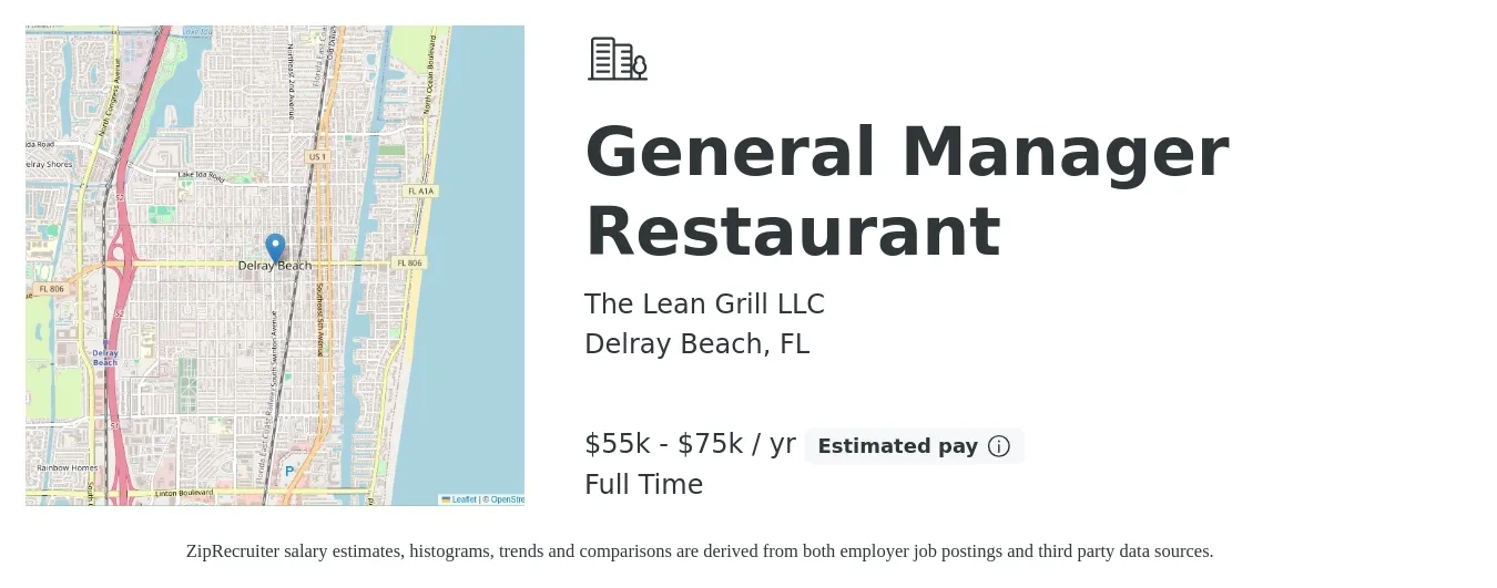 The Lean Grill LLC job posting for a General Manager Restaurant in Delray Beach, FL with a salary of $55,000 to $75,000 Yearly and benefits including pto with a map of Delray Beach location.