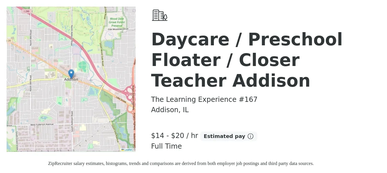 The Learning Experience #167 job posting for a Daycare / Preschool Floater / Closer Teacher Addison in Addison, IL with a salary of $15 to $21 Hourly with a map of Addison location.