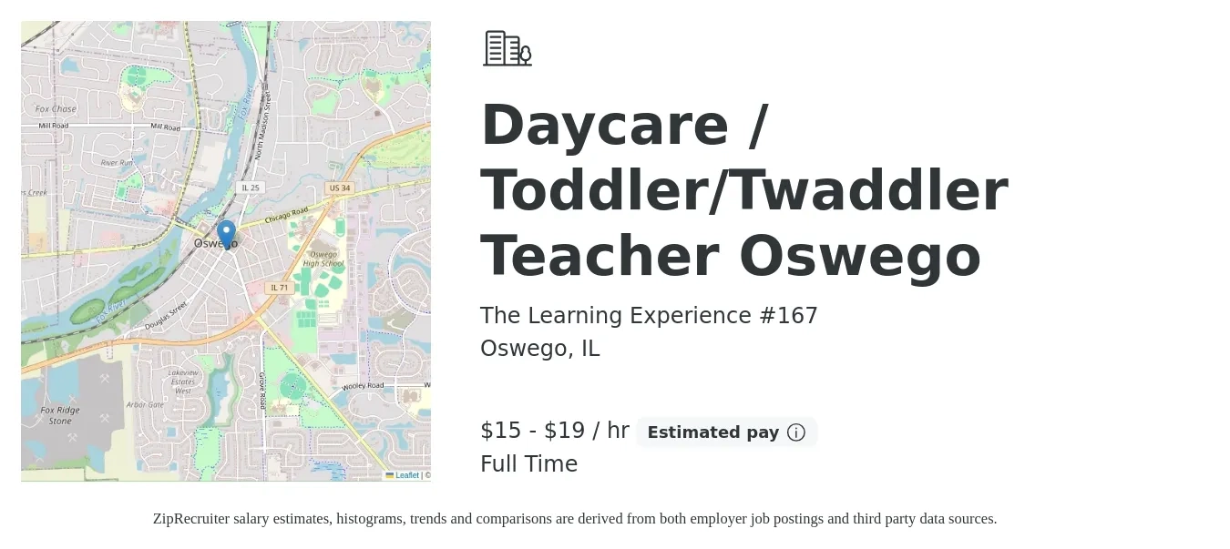 The Learning Experience #167 job posting for a Daycare / Toddler/Twaddler Teacher Oswego in Oswego, IL with a salary of $16 to $20 Hourly with a map of Oswego location.