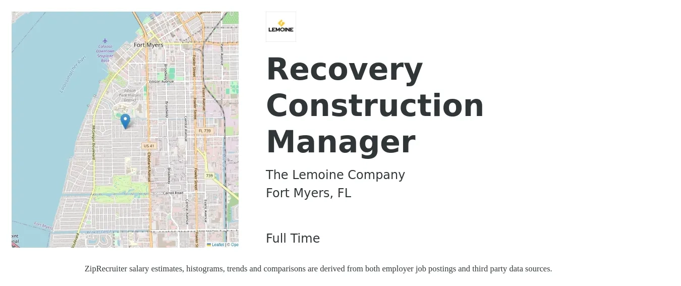 The Lemoine Company job posting for a Recovery Construction Manager in Fort Myers, FL with a salary of $66,300 to $107,800 Yearly with a map of Fort Myers location.