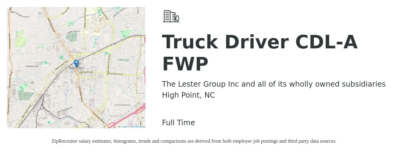 The Lester Group Inc and all of its wholly owned subsidiaries job posting for a Truck Driver CDL-A FWP in High Point, NC with a salary of $1,100 to $1,610 Weekly with a map of High Point location.