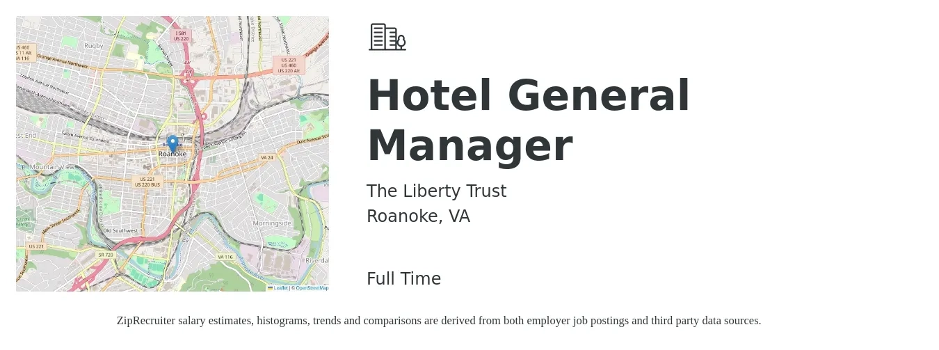 The Liberty Trust job posting for a Hotel General Manager in Roanoke, VA with a salary of $60,800 to $96,700 Yearly with a map of Roanoke location.