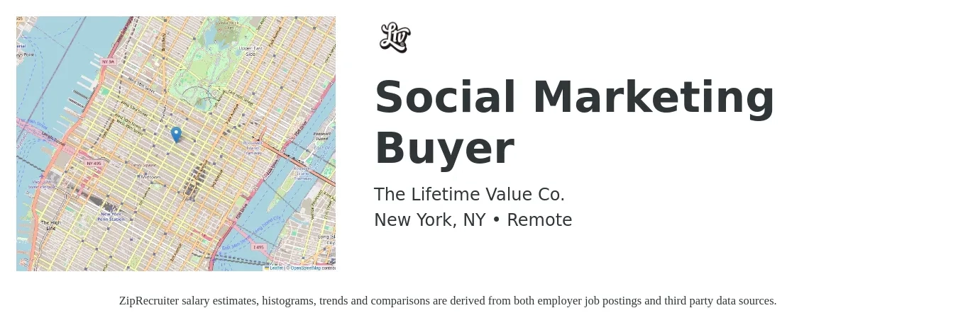 The Lifetime Value Co. job posting for a Social Marketing Buyer in New York, NY with a salary of $46,200 to $68,300 Yearly with a map of New York location.
