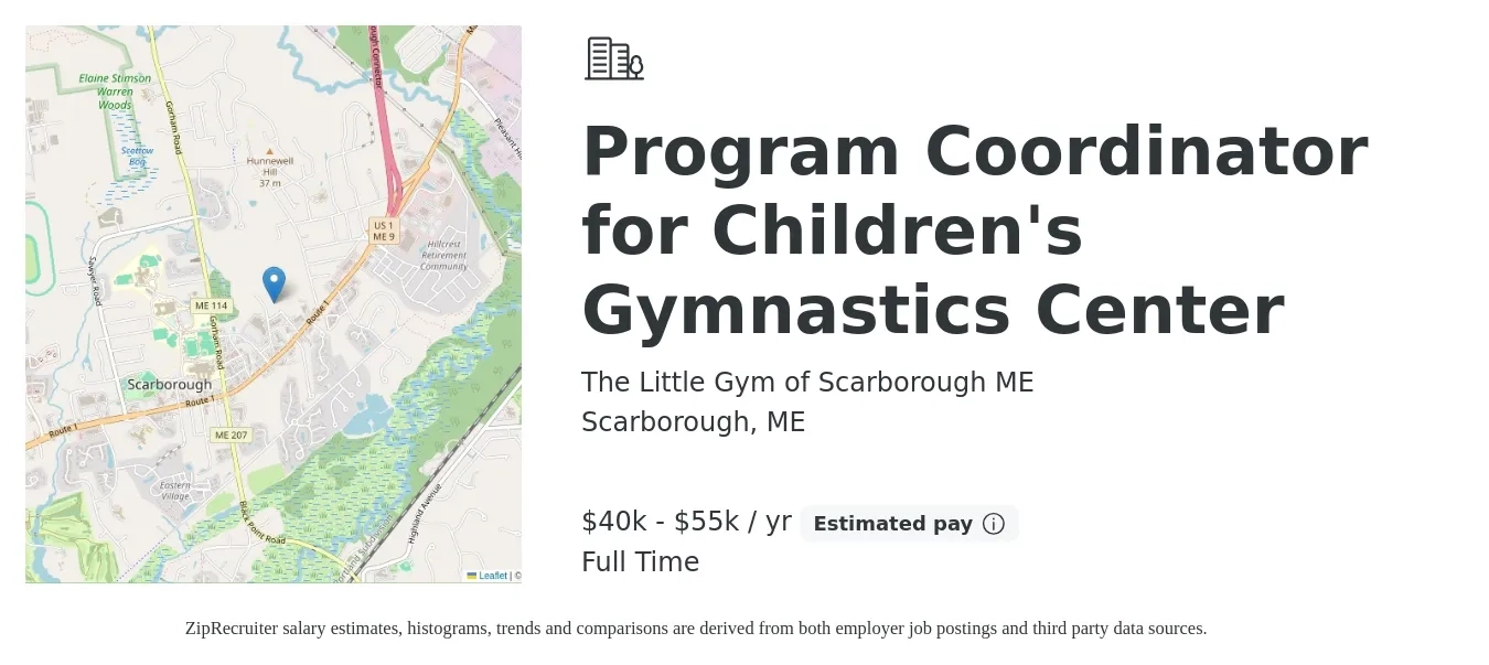 The Little Gym of Scarborough ME job posting for a Program Coordinator for Children's Gymnastics Center in Scarborough, ME with a salary of $40,000 to $55,000 Yearly with a map of Scarborough location.
