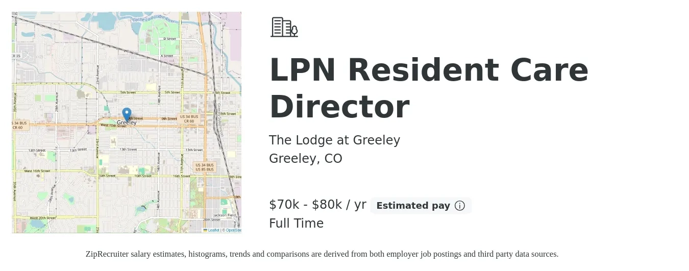 The Lodge at Greeley job posting for a LPN Resident Care Director in Greeley, CO with a salary of $70,000 to $80,000 Yearly with a map of Greeley location.