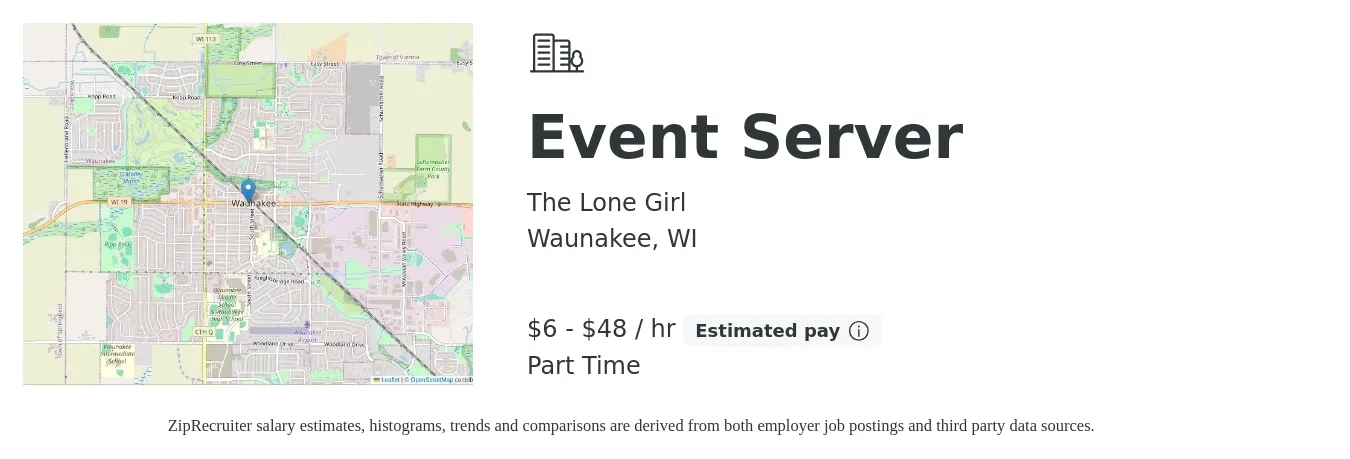 The Lone Girl job posting for a Event Server in Waunakee, WI with a salary of $7 to $50 Hourly with a map of Waunakee location.