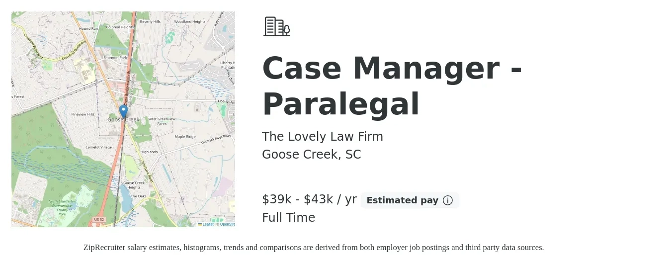 The Lovely Law Firm job posting for a Case Manager - Paralegal in Goose Creek, SC with a salary of $39,500 to $43,500 Yearly with a map of Goose Creek location.
