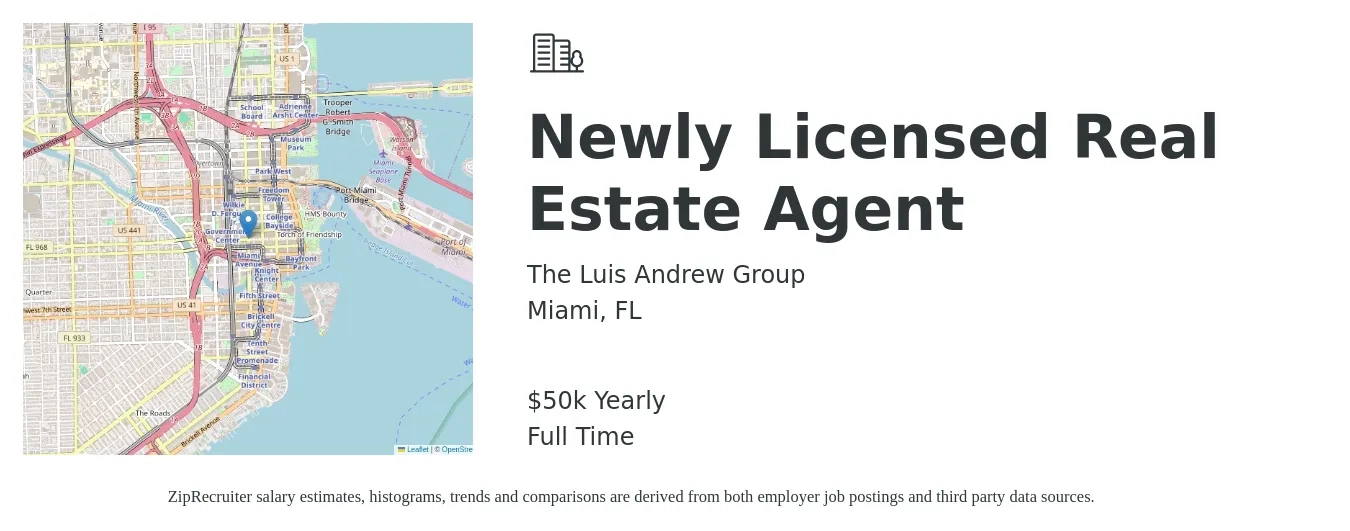 The Luis Andrew Group job posting for a Newly Licensed Real Estate Agent in Miami, FL with a salary of $50,000 Yearly with a map of Miami location.