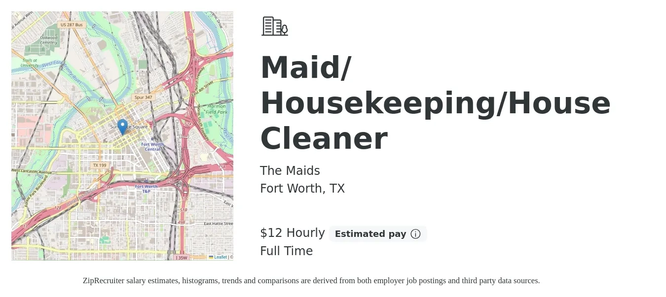 The Maids job posting for a Maid/ Housekeeping/House Cleaner in Fort Worth, TX with a salary of $13 Hourly with a map of Fort Worth location.