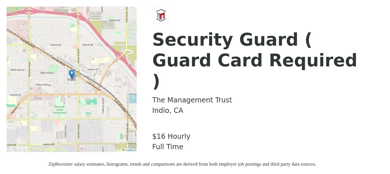 The Management Trust job posting for a Security Guard ( Guard Card Required ) in Indio, CA with a salary of $17 Hourly with a map of Indio location.