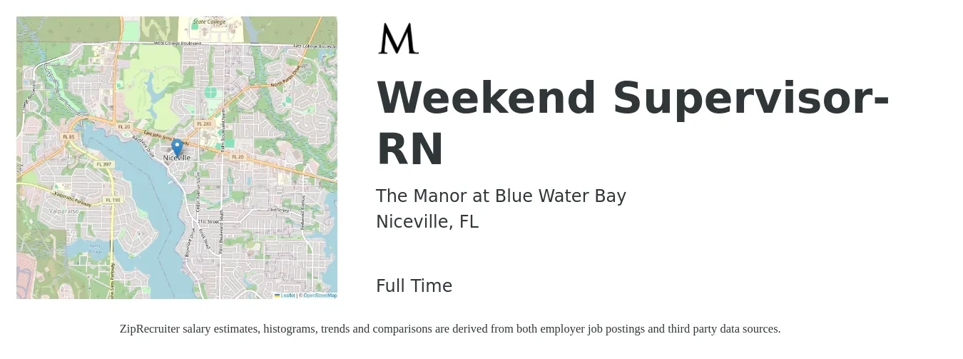 The Manor at Blue Water Bay job posting for a Weekend Supervisor RN in Niceville, FL with a salary of $37 to $54 Hourly with a map of Niceville location.
