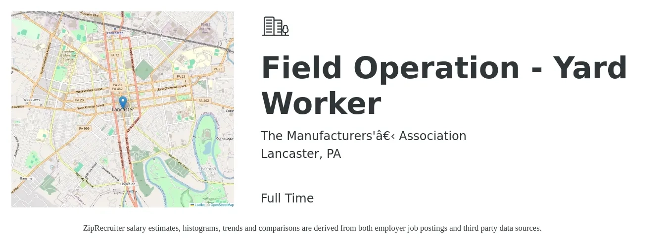 The Manufacturers'​ Association job posting for a Field Operation - Yard Worker in Lancaster, PA with a salary of $17 to $23 Hourly with a map of Lancaster location.