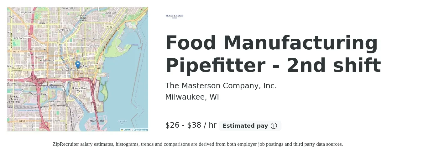 The Masterson Company, Inc. job posting for a Food Manufacturing Pipefitter - 2nd shift in Milwaukee, WI with a salary of $28 to $40 Hourly with a map of Milwaukee location.