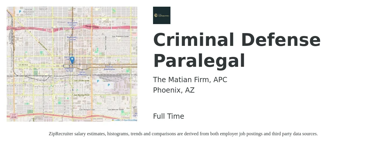 The Matian Firm, APC job posting for a Criminal Defense Paralegal in Phoenix, AZ with a salary of $47,700 to $68,000 Yearly with a map of Phoenix location.